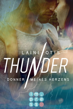 Thunder. Donner meines Herzens von Dylan,  Cat, Otis,  Laini