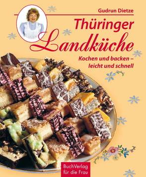 Thüringer Landküche von Dietze,  Gudrun