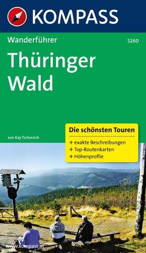 KOMPASS Wanderführer Thüringer Wald von Tschersich,  Kay