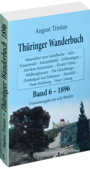 Thüringer Wanderbuch 1894 – Band 6 [von 8] von Rockstuhl,  Harald, Trinius,  August