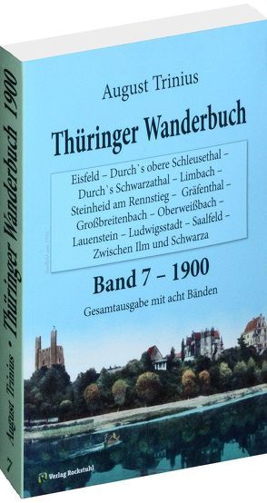 Thüringer Wanderbuch 1900 – Band 7 [von 8] von Rockstuhl,  Harald, Trinius,  August