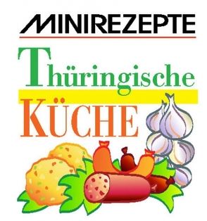 Thüringische Küche von Fronius,  Dagmar