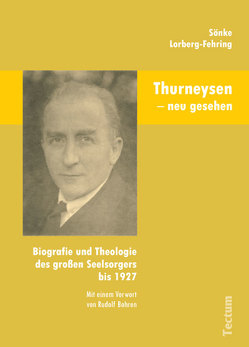 Thurneysen – neu gesehen von Bohren,  Rudolf, Lorberg-Fehring,  Sönke