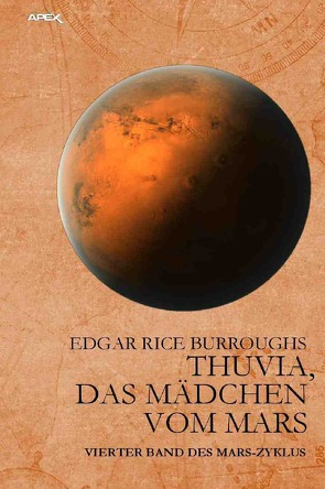 THUVIA, DAS MÄDCHEN VOM MARS von Burroughs,  Edgar Rice, Woiwode,  Gabriele C.