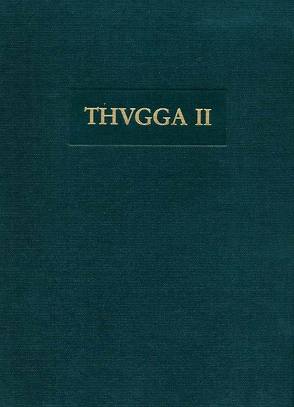 THVGGA / Drei Hanghäuser in Thugga von Archäologisches Institut d. Albert-Ludwigs-Universität Freiburg im Breisgau, Institut National du Patrimoine u. Tunis, Khanoussi,  Mustapha, Strocka,  Volker M, Stutz,  Rainer