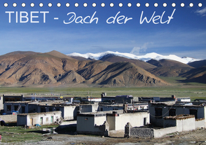 Tibet – Dach der Welt (Tischkalender 2021 DIN A5 quer) von Engels,  Rainer