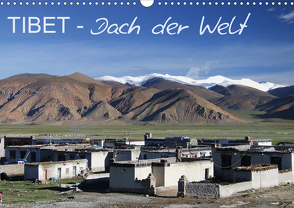 Tibet – Dach der Welt (Wandkalender 2021 DIN A3 quer) von Engels,  Rainer