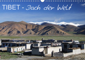 Tibet – Dach der Welt (Wandkalender 2023 DIN A3 quer) von Engels,  Rainer