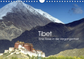 Tibet – Eine Reise in die Vergangenheit (Wandkalender 2020 DIN A4 quer) von Images,  Ralphh/Timeline