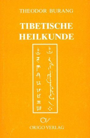 Tibetische Heilkunde von Burang,  Theodor