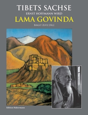 Tibets Sachse von Anagarika Govinda,  Lama, Chandra Tandan,  Ram, Lothar Hoffmann,  Ernst, Maher Presley,  François, Majumder,  Niranjan, Michel,  Peter, van Ham,  Peter, Zotz,  Birgit, Zotz,  Volker