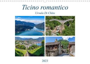 Ticino romanticoCH-Version (Wandkalender 2023 DIN A3 quer) von Di Chito,  Ursula
