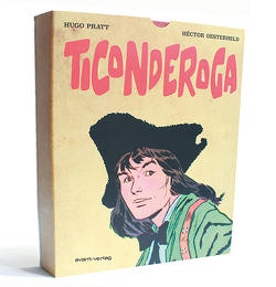 Ticonderoga von Oesterheld,  Héctor Germán, Pratt,  Hugo