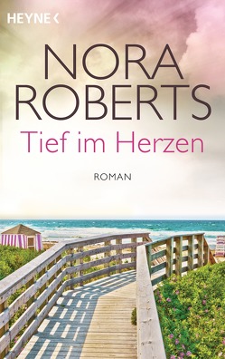 Tief im Herzen von Roberts,  Nora