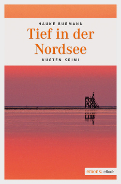 Tief in der Nordsee von Burmann,  Hauke