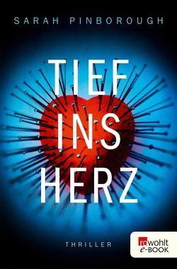 Tief ins Herz von Pinborough,  Sarah, Thiesmeyer,  Ulrike