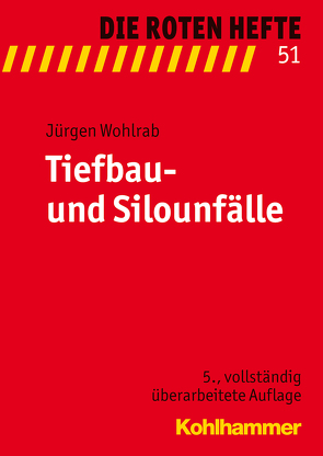 Tiefbau- und Silounfälle von Wohlrab,  Jürgen