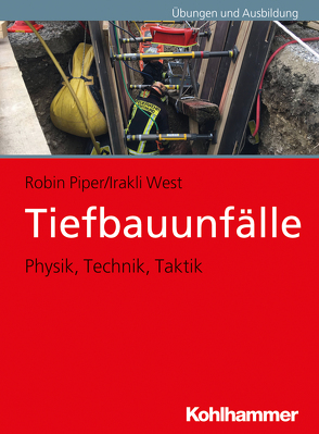 Tiefbauunfälle von Piper,  Robin, West,  Irakli