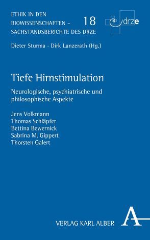 Tiefe Hirnstimulation von Bewernick,  Bettina, Galert,  Thorsten, Gippert,  Sabrina M., Schläpfer,  Thomas, Volkmann,  Jens