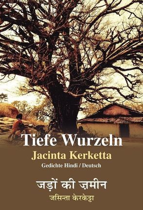 Tiefe Wurzeln von Kerketta,  Jacinta