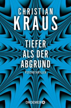 Tiefer als der Abgrund von Kraus,  Christian