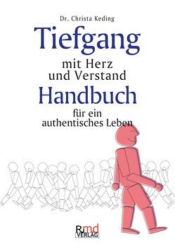 Tiefgang mit Herz und Verstand von Keding,  Christa