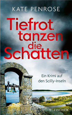 Tiefrot tanzen die Schatten von Penrose,  Kate, Schmitz,  Birgit