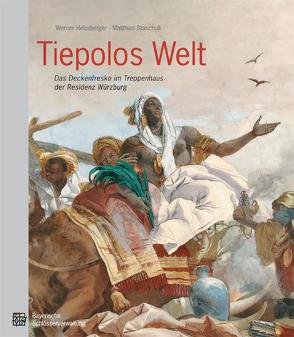 Tiepolos Welt von Helmberger,  Werner, Jung,  Kathrin, Staschull,  Matthias