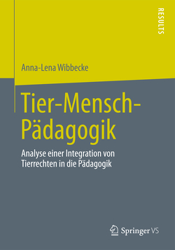 Tier-Mensch-Pädagogik von Wibbecke,  Anna-Lena