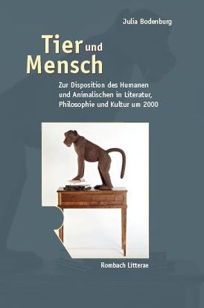Tier und Mensch von Bodenburg,  Julia