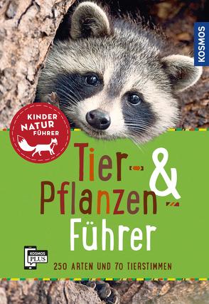 Tier- und Pflanzenführer. Kindernaturführer von Haag,  Holger, Oftring,  Bärbel, Saan,  Anita van