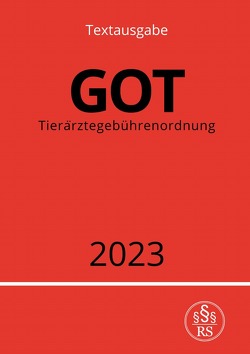 Tierärztegebührenordnung – GOT 2023 von Studier,  Ronny