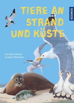 Tiere an Strand und Küste von Dreyer,  Eva-Maria, Wartenau,  Armgart