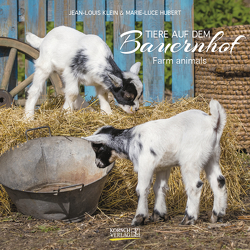 Tiere auf dem Bauernhof 2023 von Hubert,  Marie-Luce, Klein,  Jean-Lous, Korsch Verlag