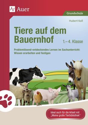 Tiere auf dem Bauernhof von Koll,  Hubert