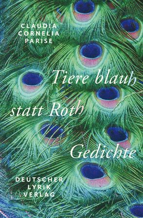 Tiere blauh statt Roth von Parise,  Claudia C