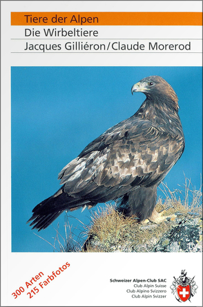 Tiere der Alpen von Gilliéron,  Jaques, Morerod,  Claude