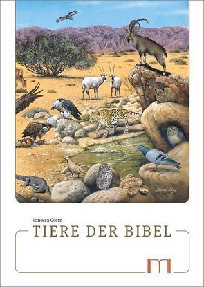 Tiere der Bibel von Görtz,  Vanessa