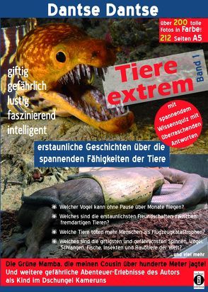 Tiere extrem Band 1 – Gejagt von einer Grünen Mamba! (farbig) von Dantse,  Dantse