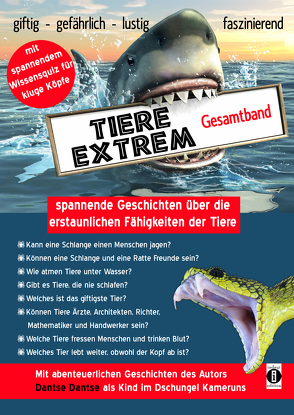 Tiere extrem! Der Sammelband: Gejagt von einer Grünen Mamba! & Plötzlich einem Gorilla gegenüber! (farbig) von Dantse,  Dantse