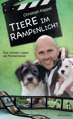 Tiere im Rampenlicht von Kappel,  Christoph