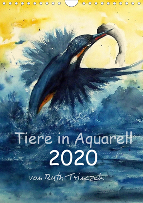 Tiere in Aquarell 2020 – von Ruth Trinczek (Wandkalender 2020 DIN A4 hoch) von Trinczek,  Ruth