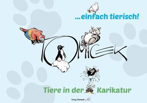 Tiere in der Karikatur von Tomicek,  Jürgen