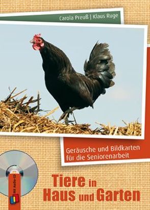 Geräusche und Bildkarten für die Seniorenarbeit: Tiere in Haus und Garten von Preuss,  Carola, Ruge,  Klaus