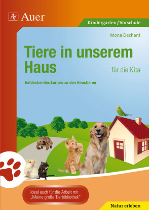 Tiere in unserem Haus für die Kita von Dechant,  Mona