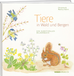 Tiere in Wald und Bergen von Hänni,  Christine, Hänni,  Markus