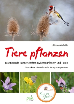 Tiere pflanzen von Aufderheide,  Ulrike, u.a. Aufderheide,  Ulrike