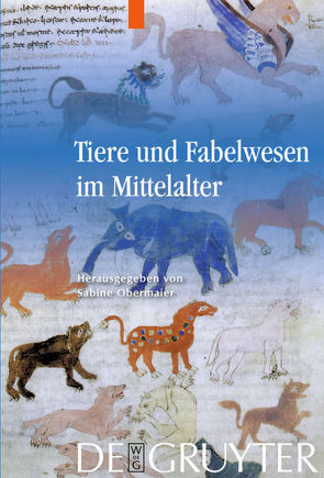 Tiere und Fabelwesen im Mittelalter von Obermaier,  Sabine