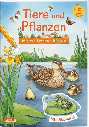 Tiere und Pflanzen: Malen Lernen Rätseln von Bachmann,  Lena, Ebert,  Anne