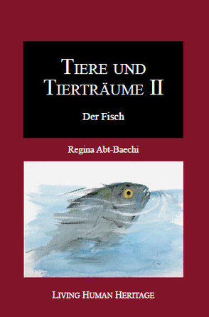 Tiere und Tierträume II. von Abt-Baechi,  Regina